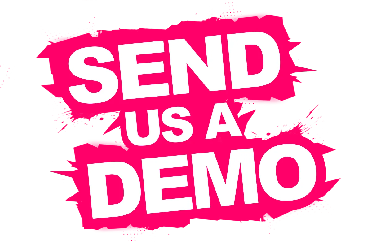 Send Us A Demo